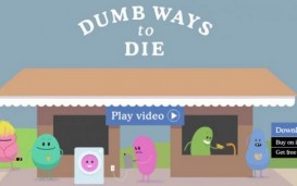Dumb Ways to Die:   